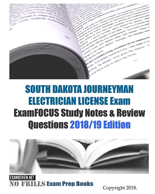 South Dakota Journeyman Electrician License Exam Examfocus Study Notes & Review Questions (Paperback, Large Print)