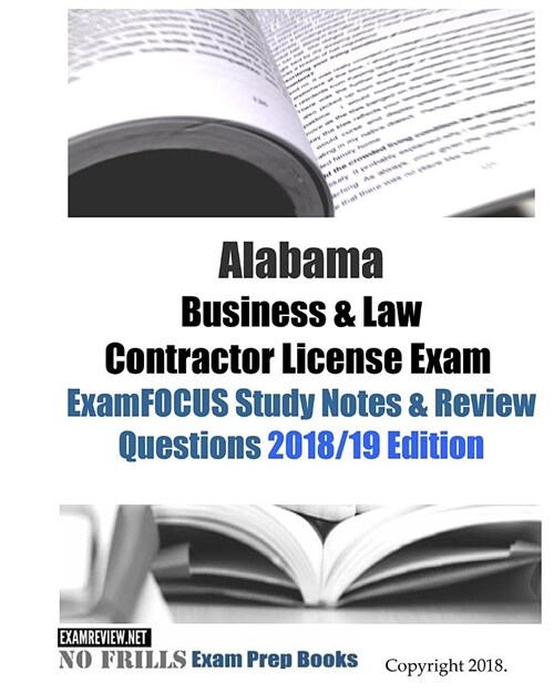 Alabama Business & Law Contractor License Exam Examfocus Study Notes & Review Questions (Paperback, Large Print)