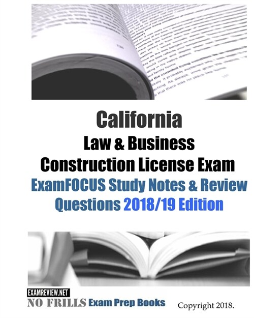 California Law & Business Construction License Exam Examfocus Study Notes & Review Questions (Paperback, Large Print)