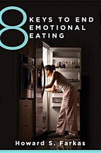 8 Keys to End Emotional Eating (Paperback)
