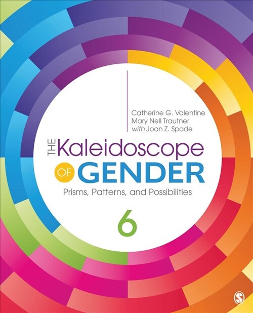 The Kaleidoscope of Gender: Prisms, Patterns, and Possibilities (Paperback, 6)