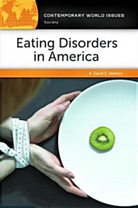 Eating Disorders in America: A Reference Handbook (Hardcover)