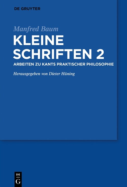 Arbeiten zur praktischen Philosophie Kants (Hardcover)