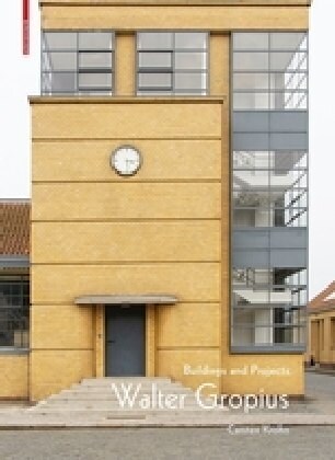 Walter Gropius: Buildings and Projects (Hardcover)