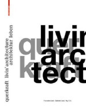 Querkraft - Livin Architecture / Architektur Leben (Hardcover)