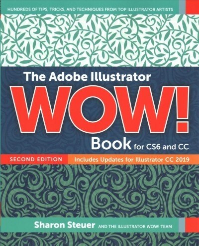 The Adobe Illustrator Wow! Book for Cs6 and CC (Paperback, 2)
