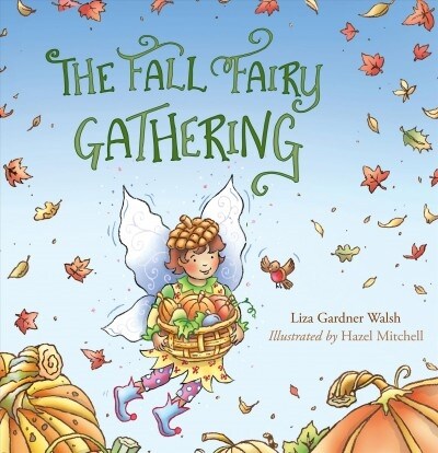 The Fall Fairy Gathering (Hardcover)
