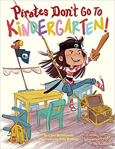 Pirates Dont Go to Kindergarten! (Hardcover)