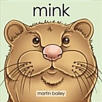 Mink (Board Books, None)