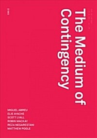 The Medium of Contingency (Paperback)