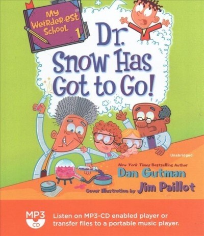 My Weirder-est School: Dr. Snow Has Got to Go! (MP3 CD)