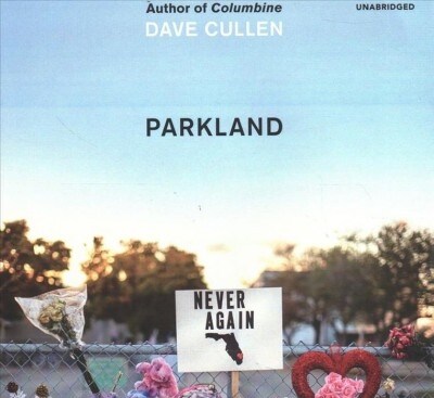Parkland Lib/E: Birth of a Movement (Audio CD)