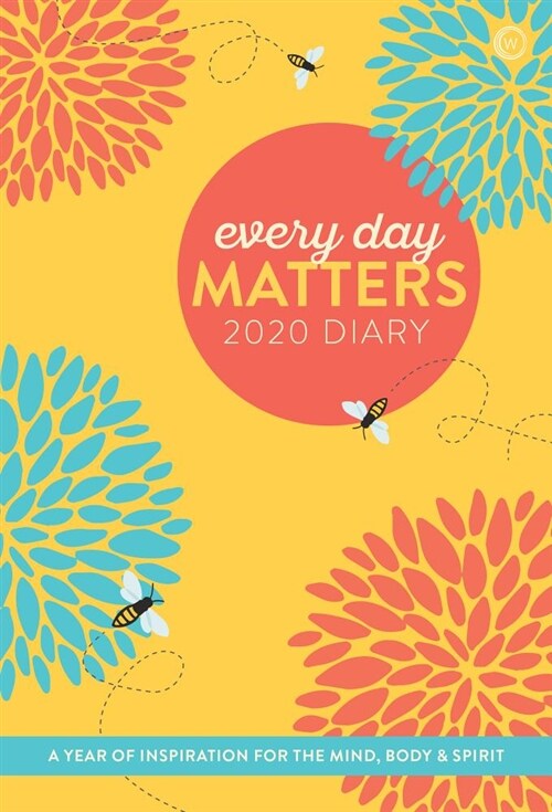 Every Day Matters 2020 Pocket Diary : A Year of Inspiration for the Mind, Body and Spirit (Paperback, New ed)
