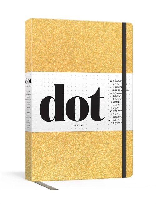 Dot Journal (Gold): A Dotted, Blank Journal for List-Making, Journaling, Goal-Setting: 256 Pages with Elastic Closure and Ribbon Marker (Other)