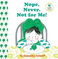 Nope. Never. Not for Me! (Hardcover)