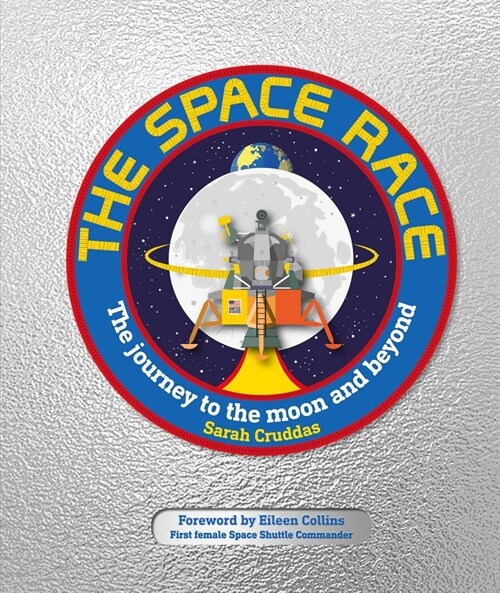 The Space Race: The Journey to the Moon and Beyond (Hardcover)