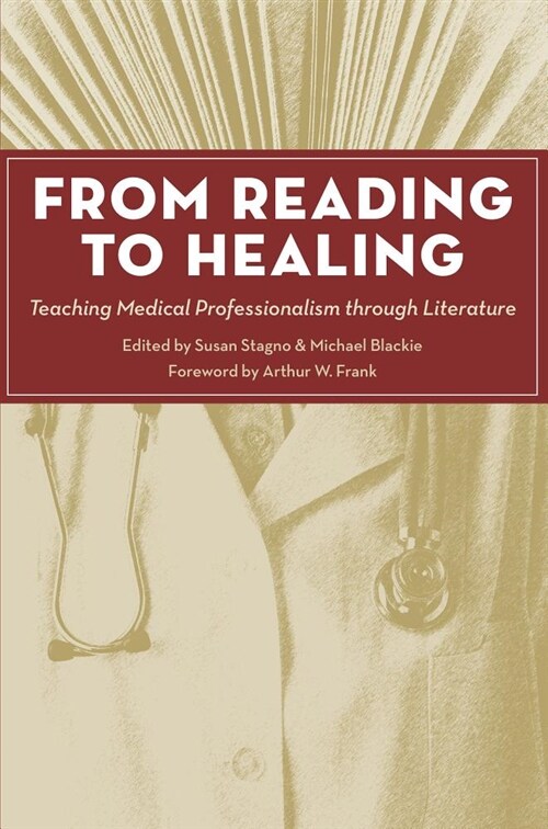 From Reading to Healing: Teaching Medical Professionalism Through Literature (Paperback)