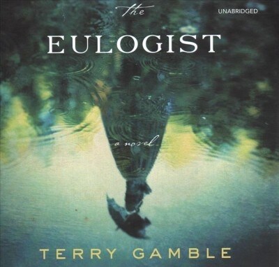 The Eulogist Lib/E (Audio CD)