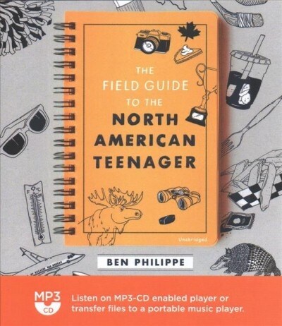 The Field Guide to the North American Teenager (MP3 CD)