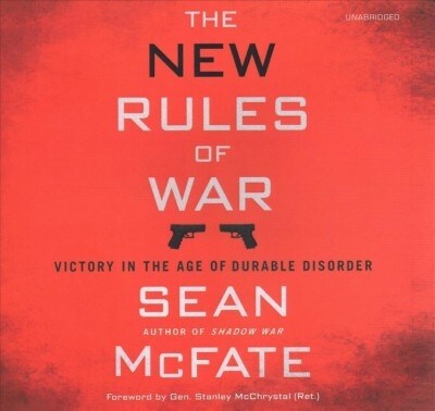 The New Rules of War: Victory in the Age of Durable Disorder (Audio CD, Library)