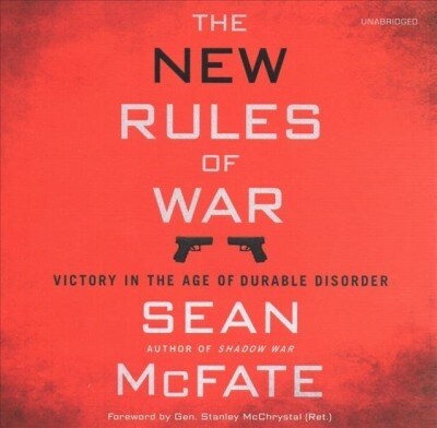 The New Rules of War: Victory in the Age of Durable Disorder (Audio CD)