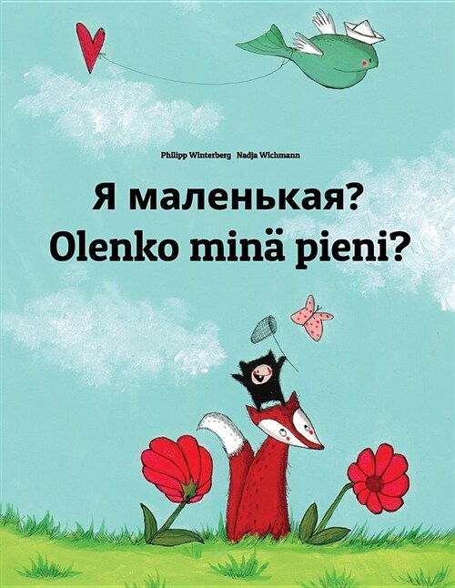 YA Malenkaya? Olenko Min?Pieni?: Russian-Finnish (Suomi): Childrens Picture Book (Bilingual Edition) (Paperback)