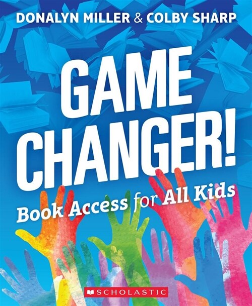 Game Changer! Book Access for All Kids (Paperback)
