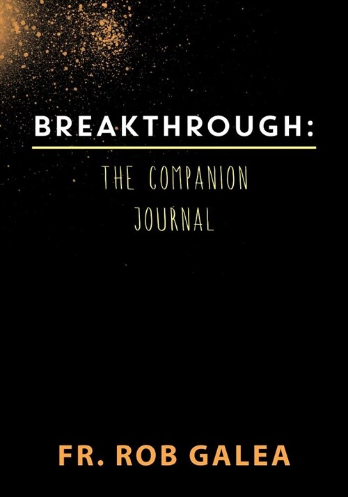 Breakthrough: The Companion Journal (Paperback)