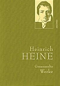 Heinrich Heine - Gesammelte Werke (Anaconda Gesammelte Werke) (German Edition) (Hardcover)