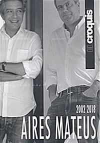 El Croquis - Aires Mateus (2002-2018) Hb (Hardcover)