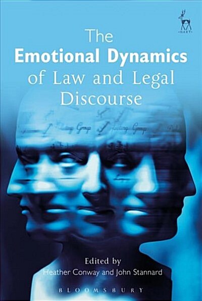 The Emotional Dynamics of Law and Legal Discourse (Paperback)