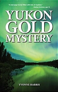 Yukon Gold Mystery (Paperback)