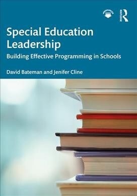 Special Education Leadership: Building Effective Programming in Schools (Paperback)