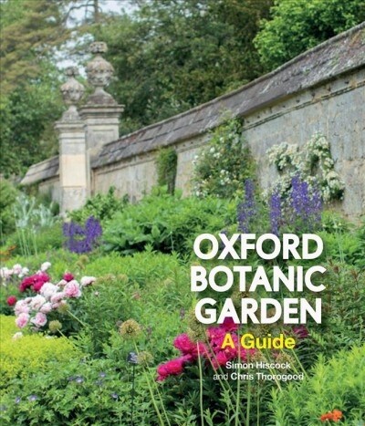 Oxford Botanic Garden : A Guide (Paperback)