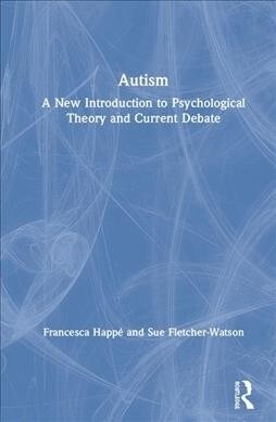 Autism : A New Introduction to Psychological Theory and Current Debate (Hardcover, 2 ed)