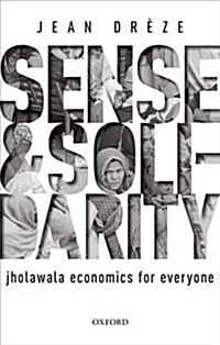 Sense and Solidarity : Jholawala Economics for Everyone (Hardcover)