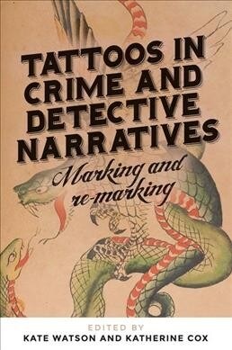 Tattoos in Crime and Detective Narratives : Marking and Remarking (Hardcover)