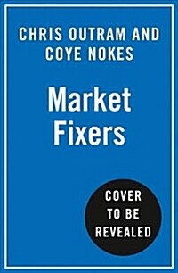 Market Fixers : How to Face Challenges in Low Growth Industries (Hardcover)