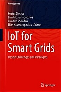 Iot for Smart Grids: Design Challenges and Paradigms (Hardcover, 2019)