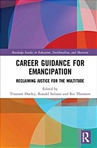 Career Guidance for Emancipation : Reclaiming Justice for the Multitude (Hardcover)