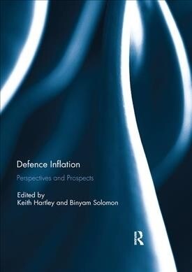 Defence Inflation : Perspectives and Prospects (Paperback)