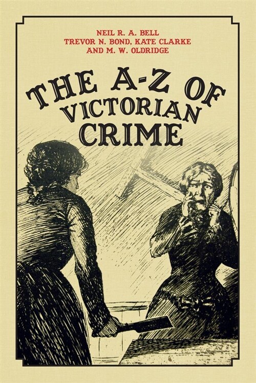 The A-Z of Victorian Crime (Paperback)