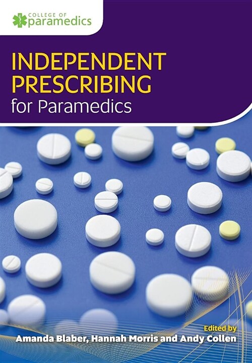 Independent Prescribing for Paramedics (Paperback)