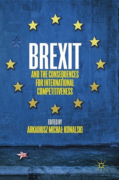 Brexit and the Consequences for International Competitiveness (Hardcover)