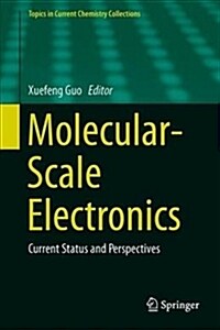 Molecular-Scale Electronics: Current Status and Perspectives (Hardcover, 2019)