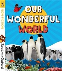 Read with Oxford: Stage 2: Non-fiction: Our Wonderful World (Paperback)