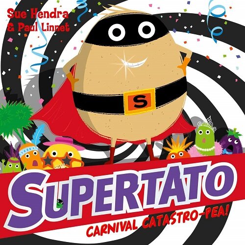 Supertato Carnival Catastro-Pea! (Paperback)