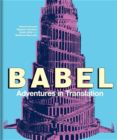 Babel : Adventures in Translation (Hardcover)