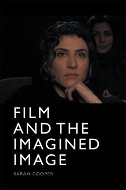 Film and the Imagined Image (Hardcover)