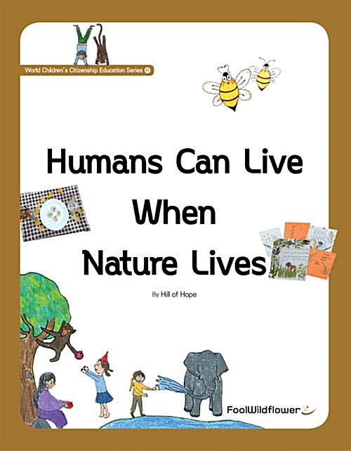 Humans Can Live When Nature Lives